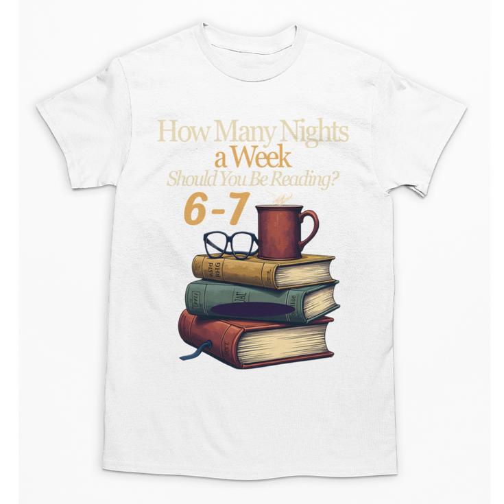 Reading 6 7 Nights Meme English Teacher Bookworm Books Unisex T-Shirt