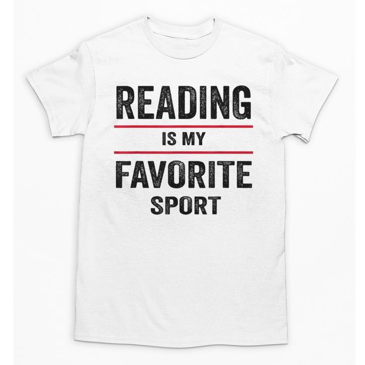 Reading Is My Favorite Sport Book Lover Quote Unisex T-Shirt