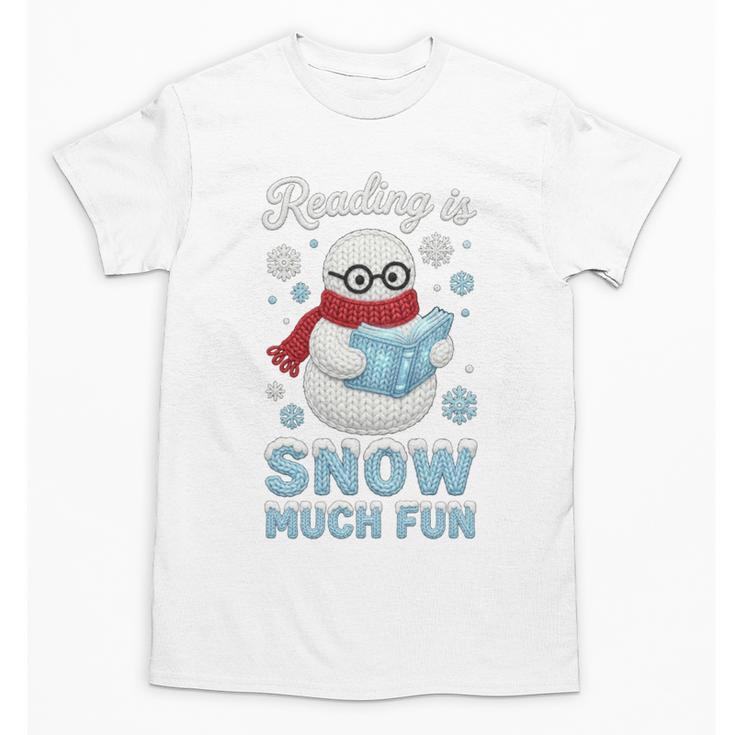 Reading Is Snow Much Fun Book Lover Winter Snowman Humor Unisex T-Shirt