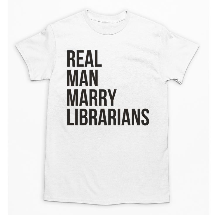 Real Men Marry Librarians – Book Lover Husband Unisex T-Shirt