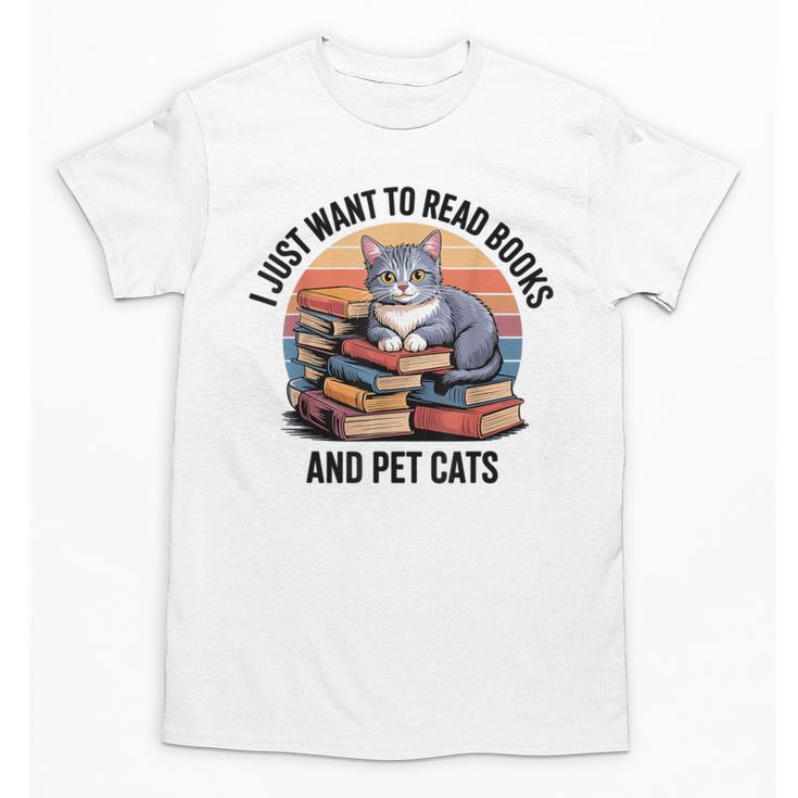 Retro I Just Want To Read Books And Pet Cats Cat Unisex T-Shirt