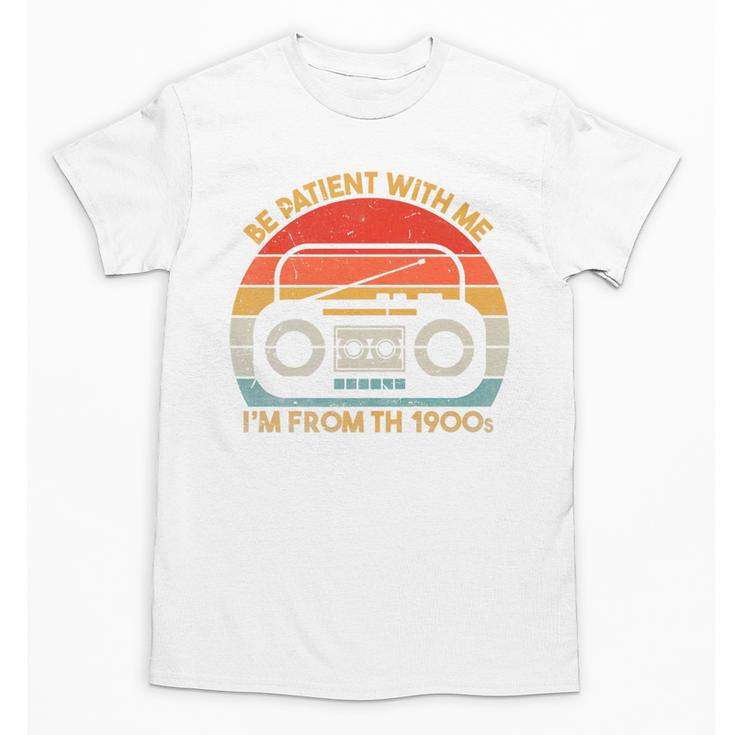 Retro Be Patient With Me I'm From The 1900s Premium Unisex T-Shirt
