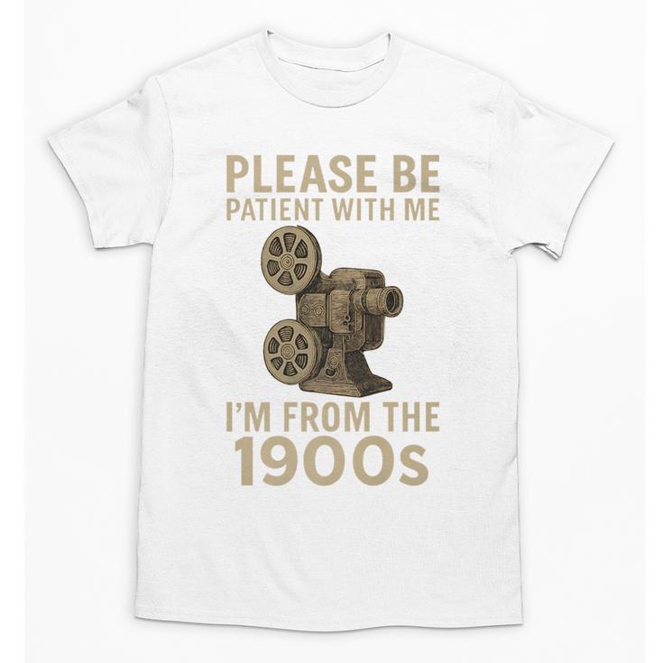Retro Please Be Patient With Me I'm From The 1900s Projector Premium Unisex T-Shirt
