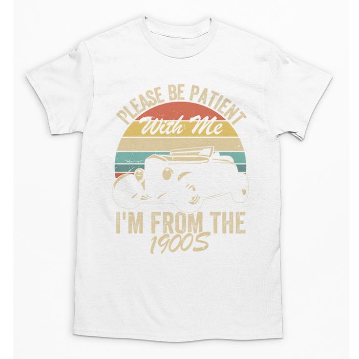 Sarcasm Retro Please Be Patient With Me I'm From The 1900s Premium Unisex T-Shirt