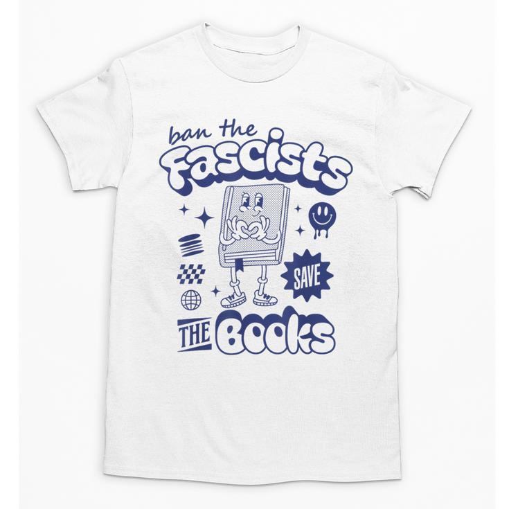 Save The Books Ban Fascists Stand For Book Readers Unisex T-Shirt