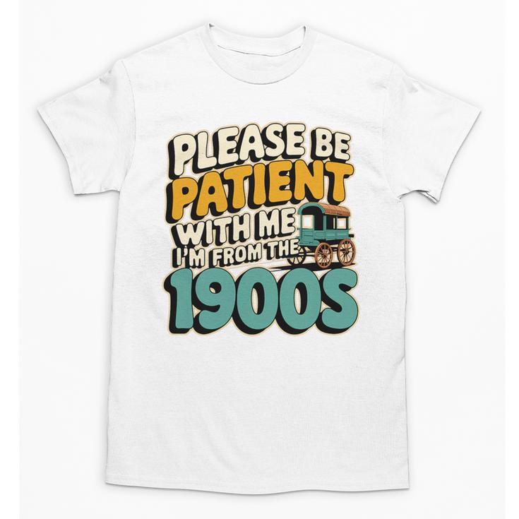 Saying Please Be Patient With Me I'm From The 1900s Premium Tri-Blend Unisex T-Shirt