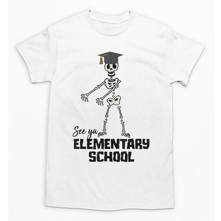 See Ya Elementary School Shirt Cool Graduation Tee Unisex T-Shirt