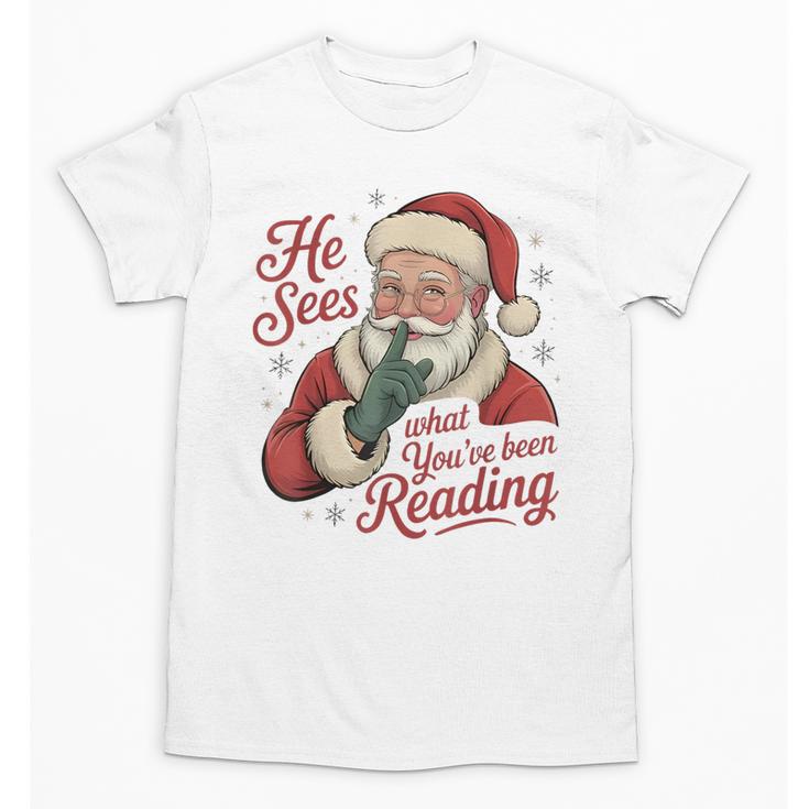 He Sees What You'Ve Been Reading Bookish Christmas Humor Unisex T-Shirt