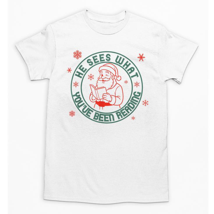 He Sees What You'Ve Been Reading Christmas Book Lover Shirt Unisex T-Shirt