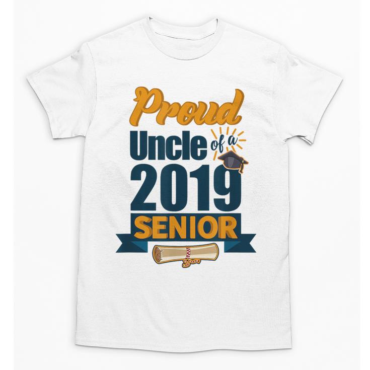 Senior Class Of 2019 Tshirt Graduation School Students Uncle Unisex T-Shirt