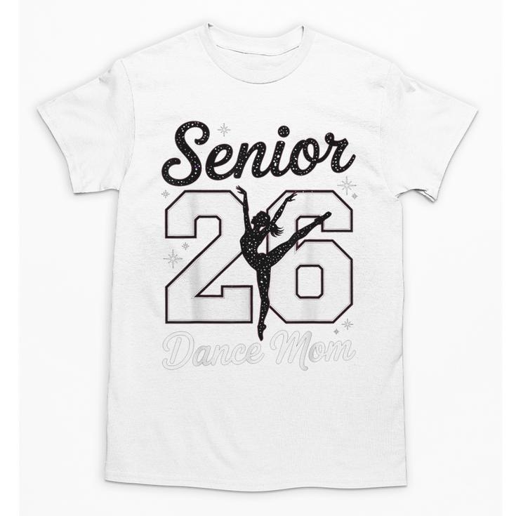 Senior Dance Mom Class Of 2026 Dancer Daughter Graduation Unisex T-Shirt