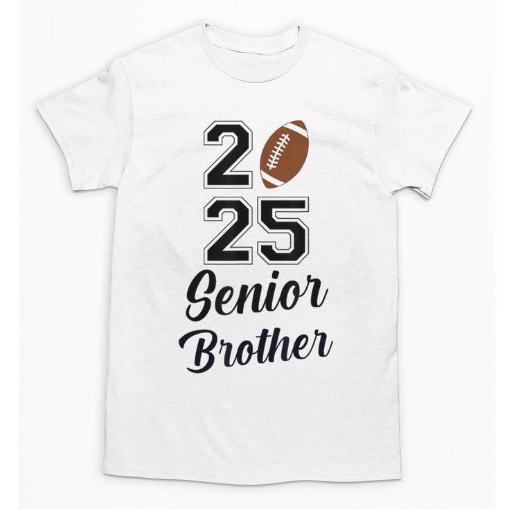Senior Football Brother Class Of 2025 Graduation Graduate Unisex T-Shirt