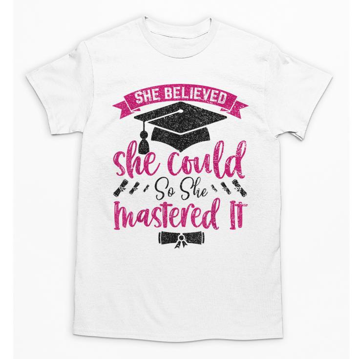 She Believed She Could So She Mastered It Graduation Unisex T-Shirt