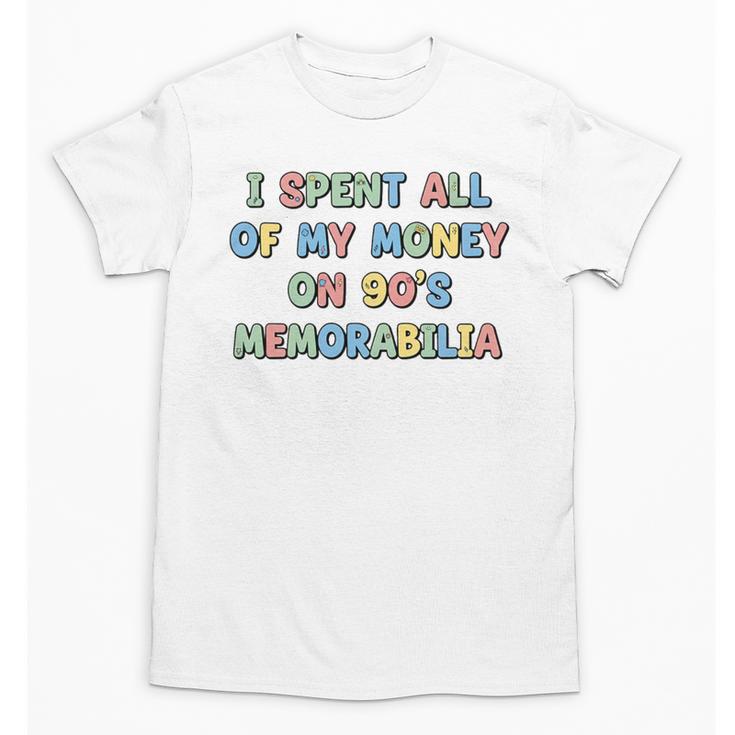 I Spent All My Money On 90's Memorabilia Nostalgia & Retro Premium Tri-Blend Unisex T-Shirt
