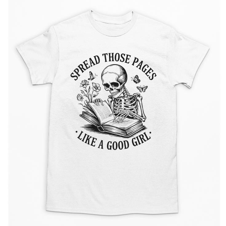 Spread Those Pages Like A Good Girl Skeleton Floral Book Unisex T-Shirt