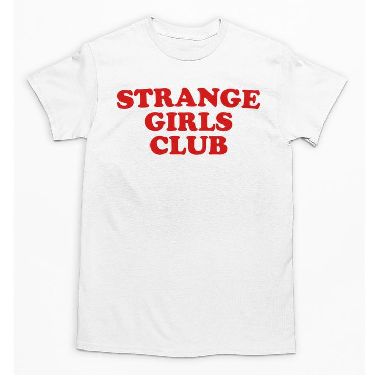 Strange Girls Club Weird Antisocial Introvert Humor Unisex T-Shirt