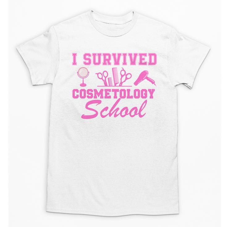 I Survived Cosmetology School Graduation Cosmetology Grad Unisex T-Shirt