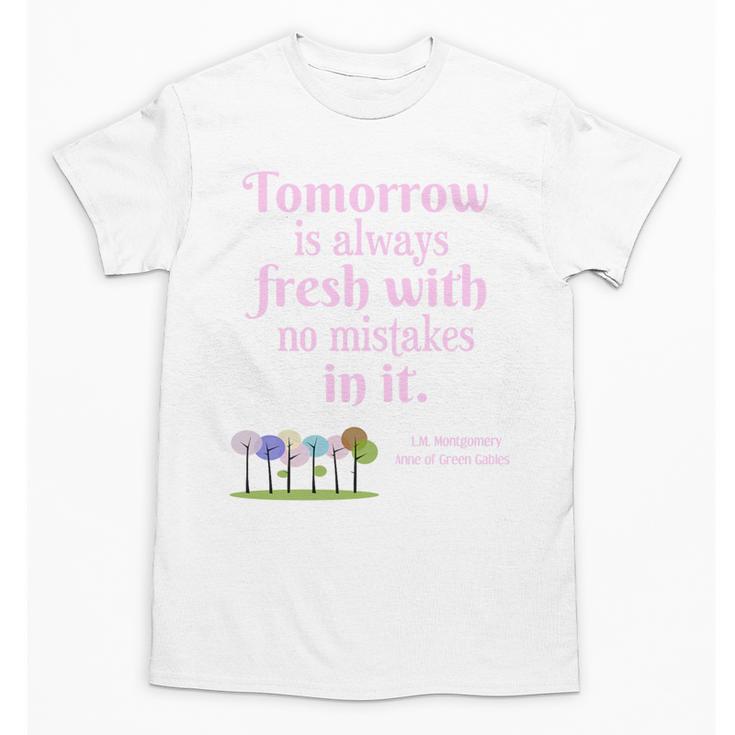 Tomorrow Is Fresh Anne Of Green Gables Book Quote Shirt Premium Tri-Blend Unisex T-Shirt