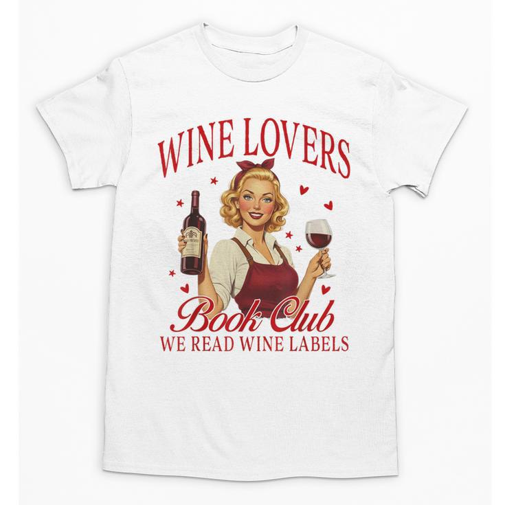 Valentine’s Day Wine Lovers Book Club We Read Wine Labels Unisex T-Shirt
