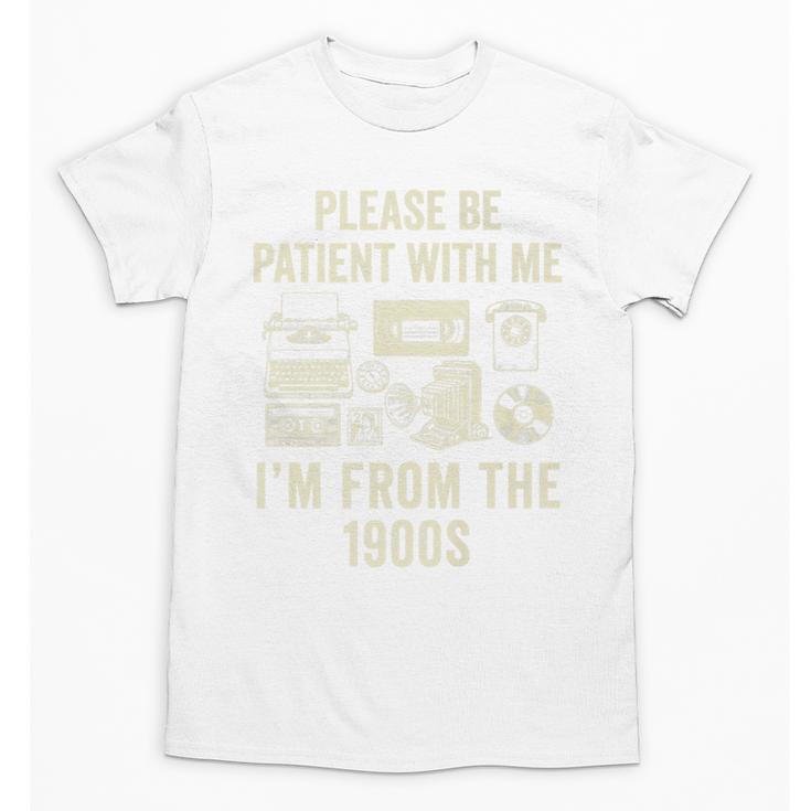 Vintage Please Be Patient With Me I'm From The 1900s Premium Unisex T-Shirt