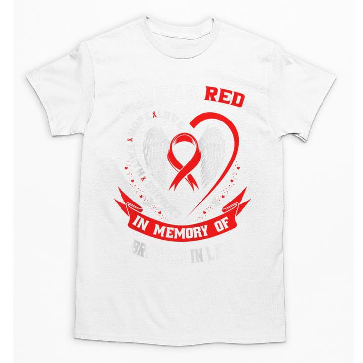 Wear Red In Memory Of Brother In Law Heart Disease Awareness Raglan Baseball Tee Unisex T-Shirt