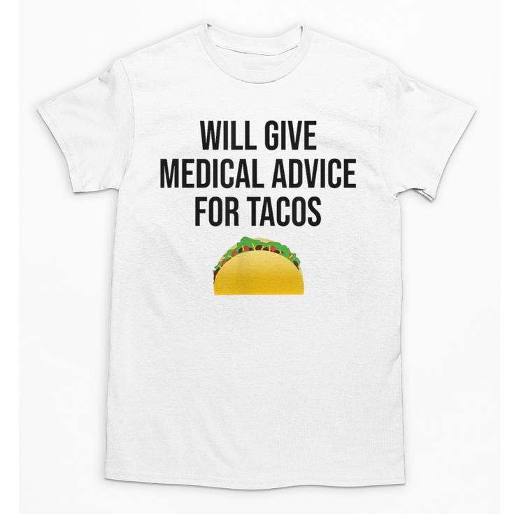 Will Give Medical Advice For Tacos Shirt Graduation MD Unisex T-Shirt