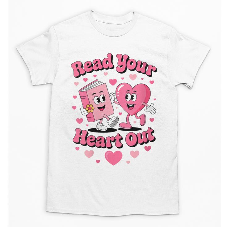Women's Book Lover Read Your Heart Out Teacher Kids Valentines Unisex T-Shirt