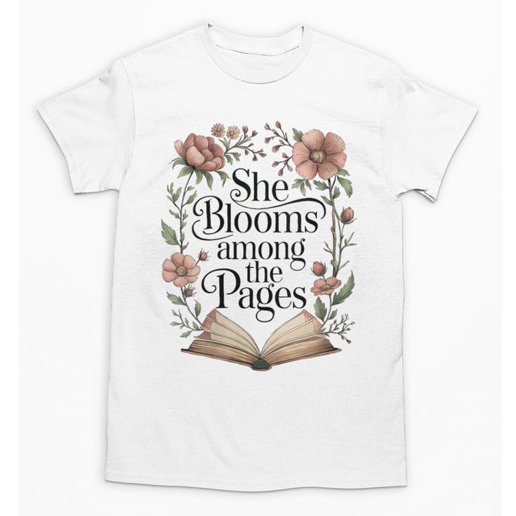 Women's She Blooms Among The Pages Women Mom Wife Floral Book Lover Unisex T-Shirt
