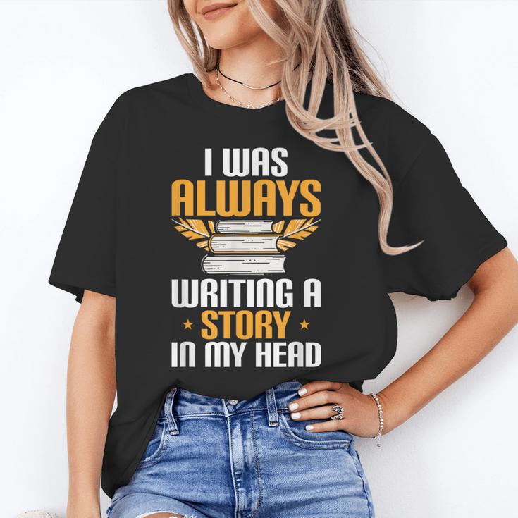 Always Writing A Story In My Head Book Writer Author Unisex T-Shirt