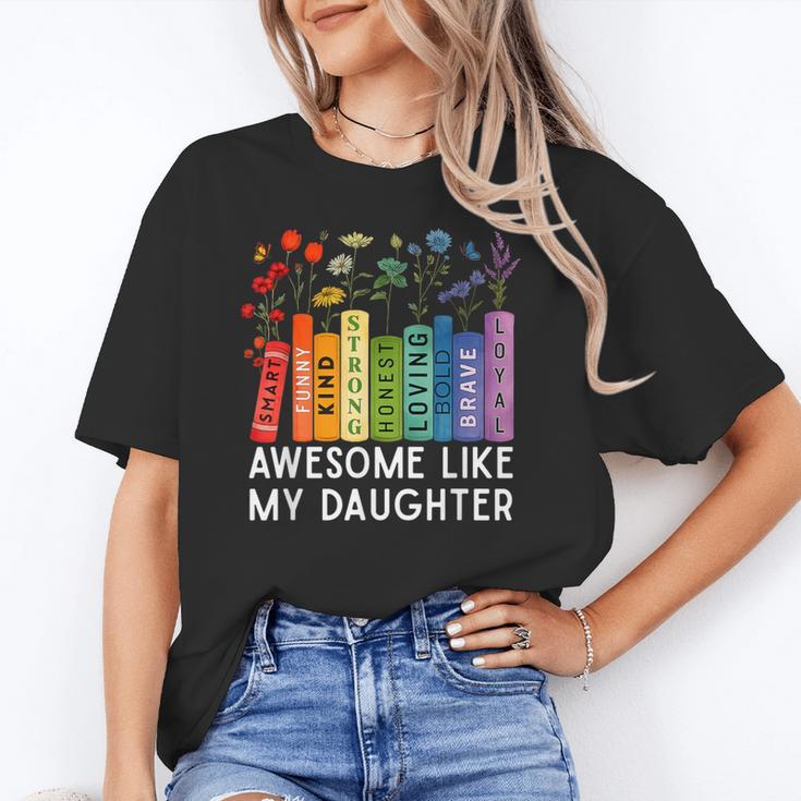 Awesome Like My Daughter Books Floral Proud Mom Women Unisex T-Shirt Awesome Like My Daughter Books Floral Proud Mom Women Unisex T-Shirt