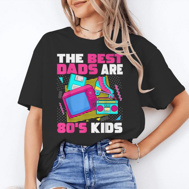 The Best Dads Are 80s Kids 80s Dad Nostalgia Unisex T-Shirt