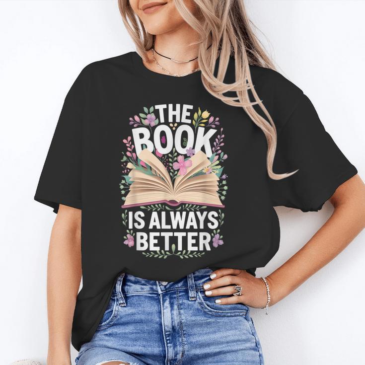 The Book Is Always Better Unisex T-Shirt