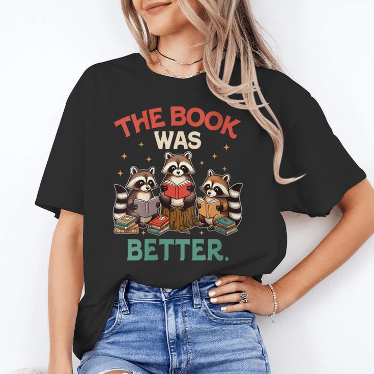 Book Lover Racoon Reading Bookish The Book Was Better Unisex T-Shirt Book Lover Racoon Reading Bookish The Book Was Better Unisex T-Shirt