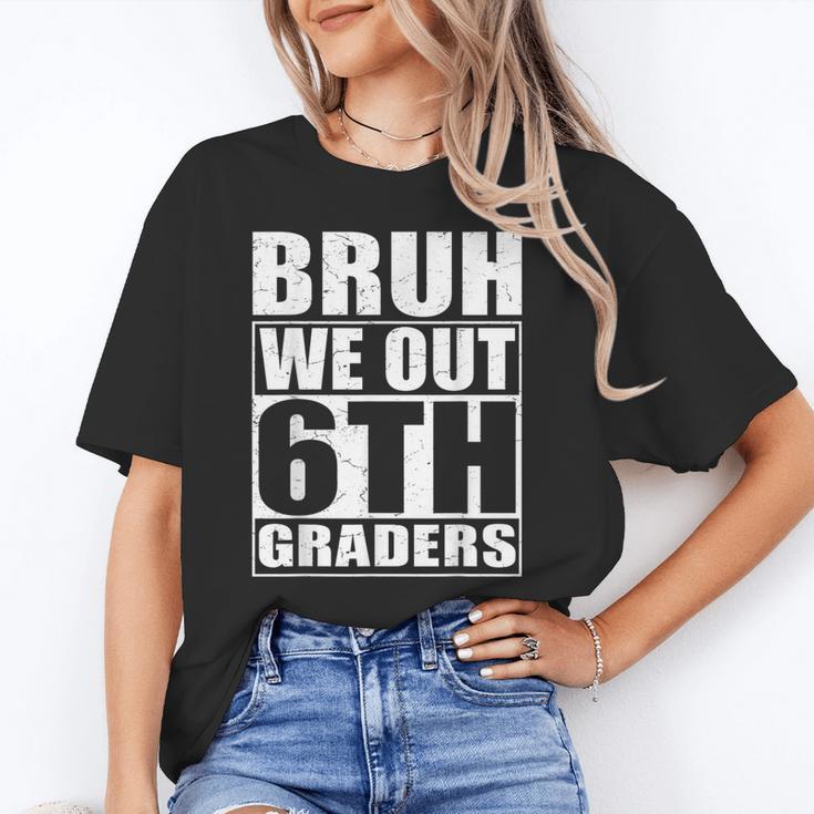 Bruh We Out 6th Graders Sixth Grade Graduation Class Of 2025 Unisex T-Shirt