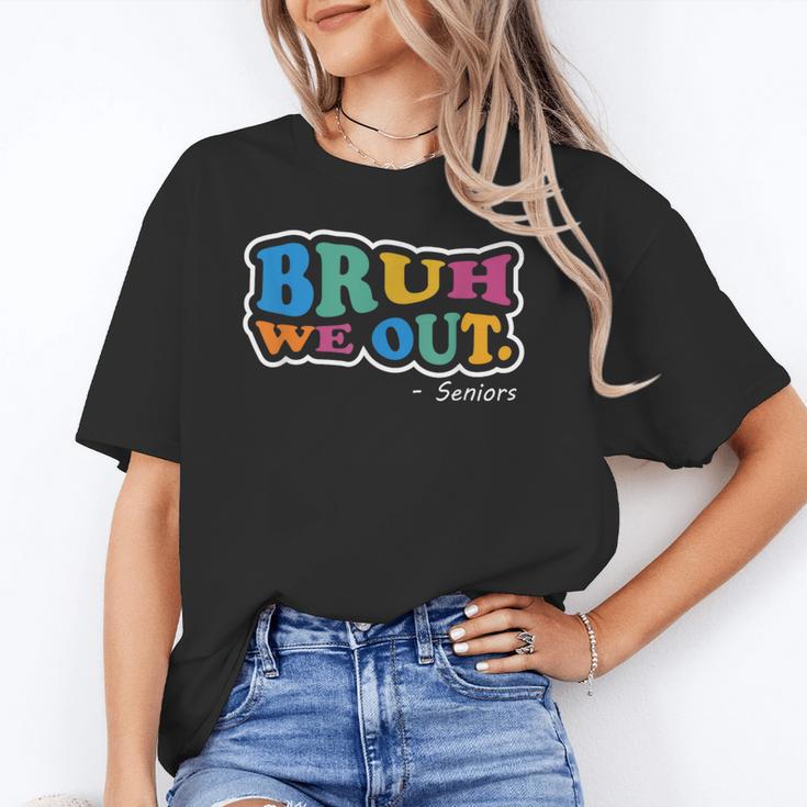 Bruh We Out Seniors End Of School Student Graduation Class Unisex T-Shirt