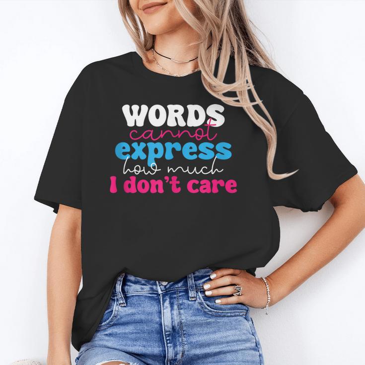Words Cannot Express How Much I Don't Care Introvert Unisex T-Shirt Words Cannot Express How Much I Don't Care Introvert Unisex T-Shirt