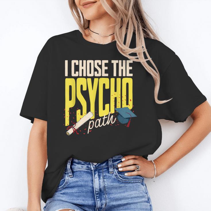 I Chose The Psycho Path Psychology Major Graduation Unisex T-Shirt