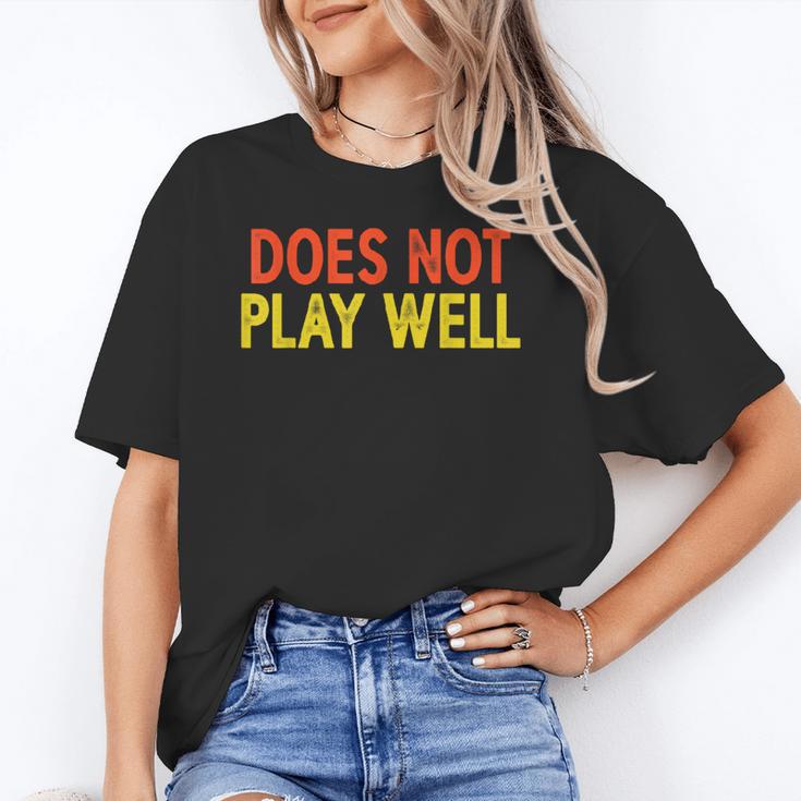 Does Not Play Well I Introvert Unisex T-Shirt Does Not Play Well I Introvert Unisex T-Shirt