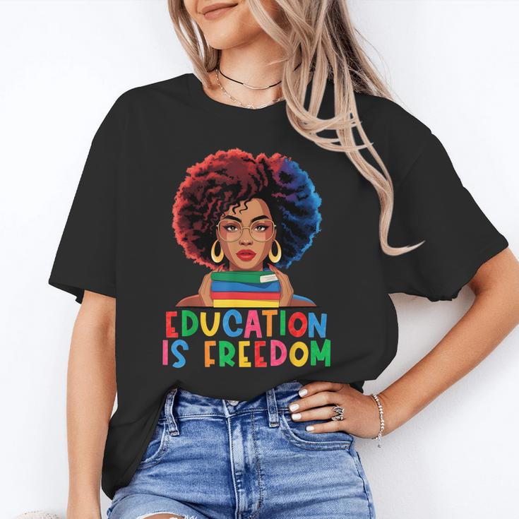 Education Is Freedom History Girl Women Book Lover Unisex T-Shirt Education Is Freedom History Girl Women Book Lover Unisex T-Shirt