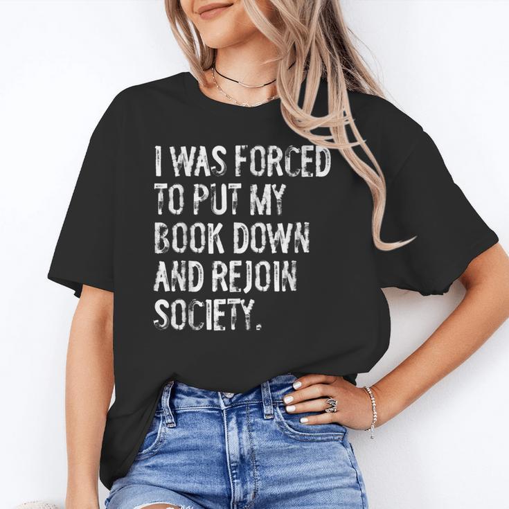 I Was Forced To Put My Book Down Book Worm Reader Unisex T-Shirt