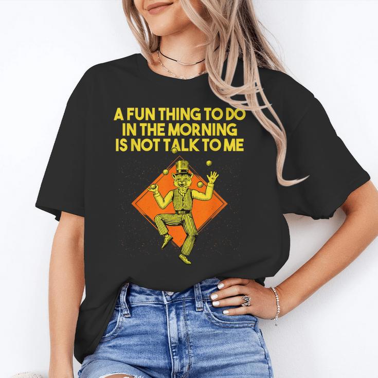 Fun Thing To Do In Morning Is Not Talk To Me Introvert Unisex T-Shirt