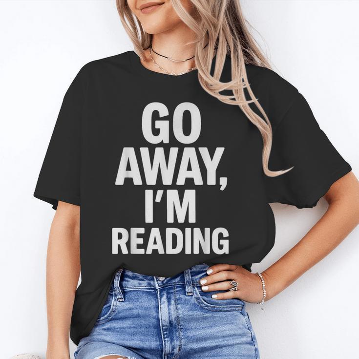 Go Away I'm Reading Book Lover Bookworm Introvert Sarcastic Unisex T-Shirt Go Away I'm Reading Book Lover Bookworm Introvert Sarcastic Unisex T-Shirt