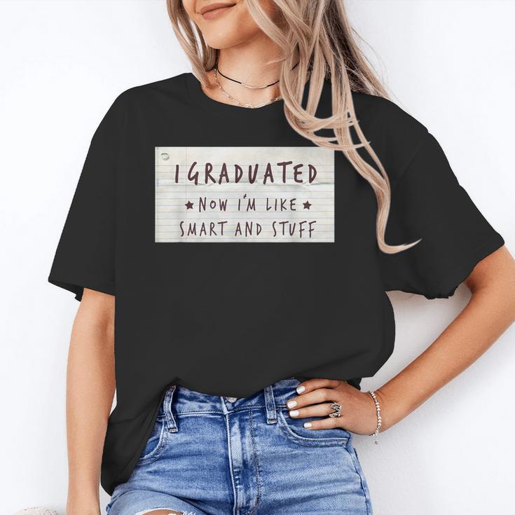 I Graduated Now I'm Like Smart & Stuff Tee Graduation Shirts Unisex T-Shirt
