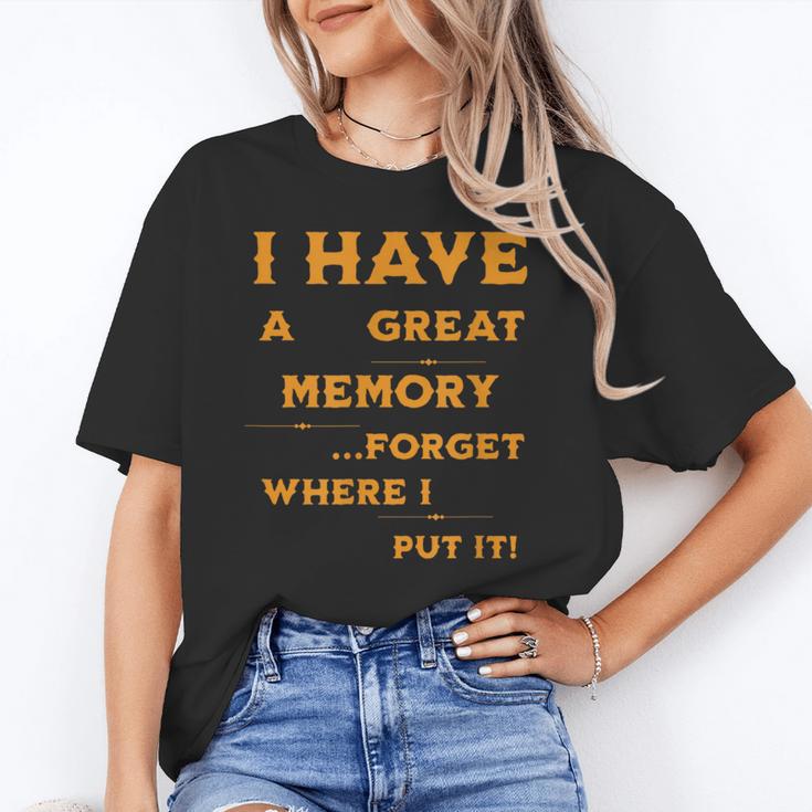 I Have Great Memory I Forgot Where I Put It Sarcastic Unisex T-Shirt