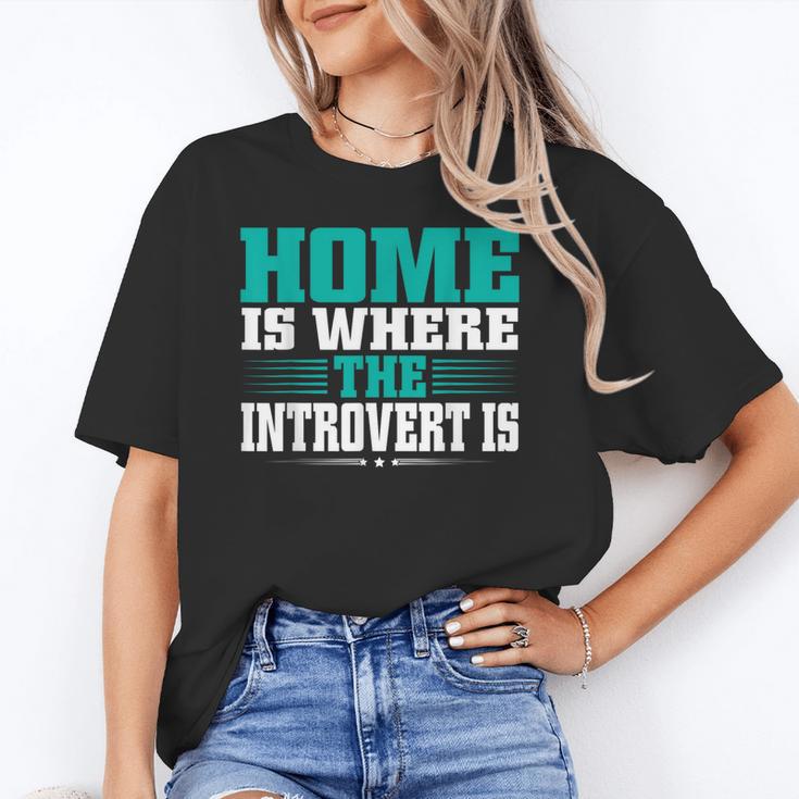 Home Is Where The Introvert Is Introvert Unisex T-Shirt Home Is Where The Introvert Is Introvert Unisex T-Shirt