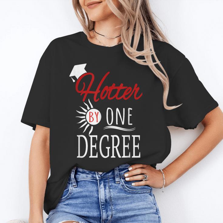 Hotter By One DEGREE Graduation Shirt For Her Him 2018 Unisex T-Shirt