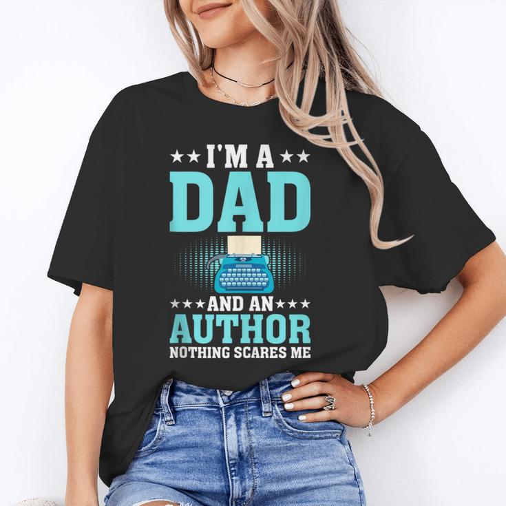 I'm A Dad And An Author Book Writer Father Unisex T-Shirt