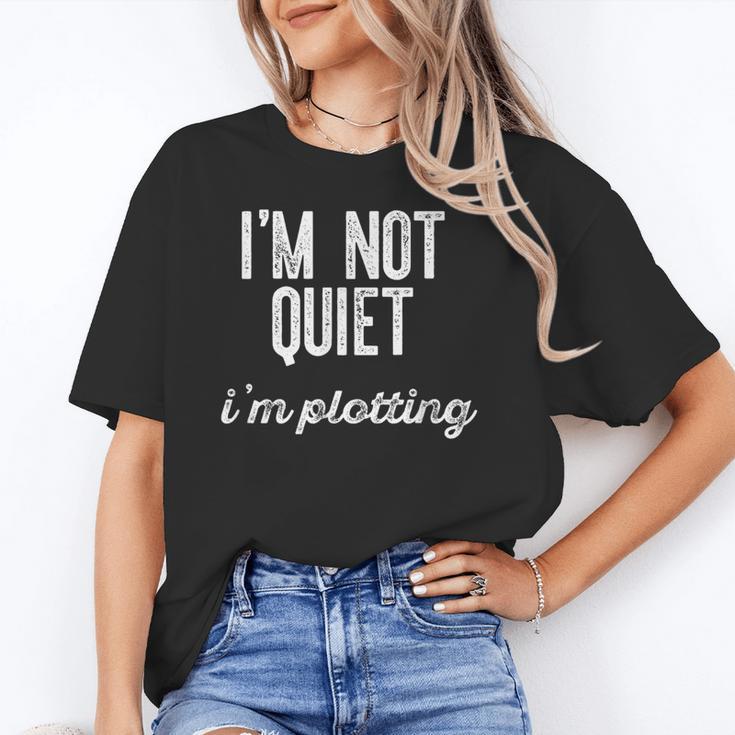 I'm NOT Quiet I'm Plotting Introvert Sarcastic Planning Meme Unisex T-Shirt I'm NOT Quiet I'm Plotting Introvert Sarcastic Planning Meme Unisex T-Shirt