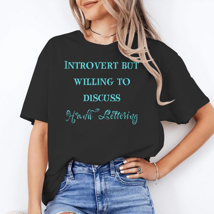 Introvert But Willing To Discuss Hand Lettering Unisex T-Shirt Introvert But Willing To Discuss Hand Lettering Unisex T-Shirt