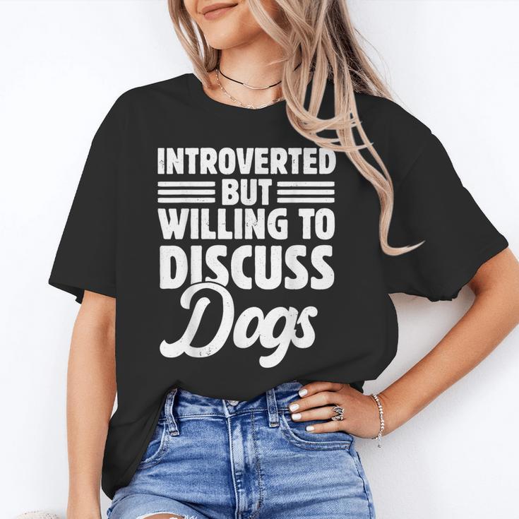 Introverted But Willing To Discuss Dogs Introverts Unisex T-Shirt